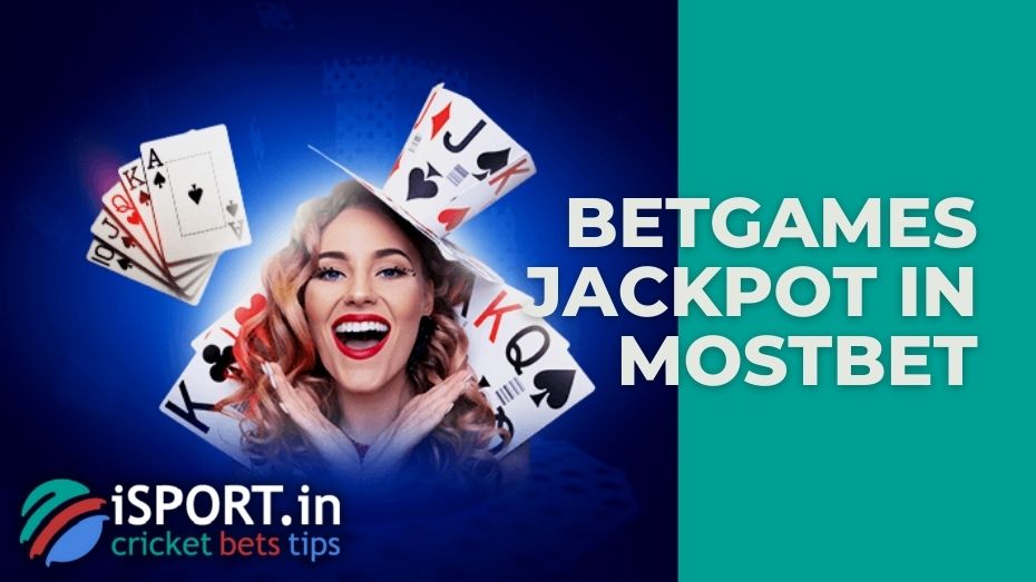 Betgames Jackpot in Mostbet: promotion from partners