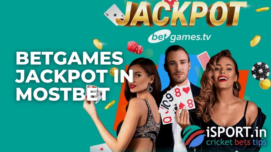 Betgames Jackpot in Mostbet
