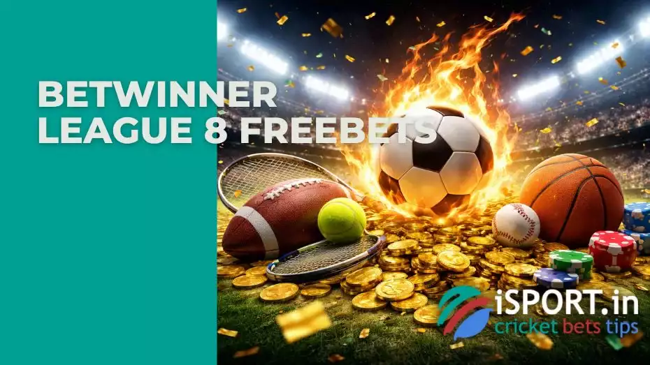 Betwinner League 8 Freebets