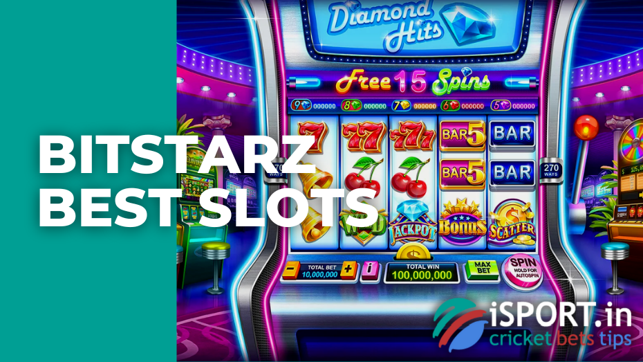 Bitstarz best slots