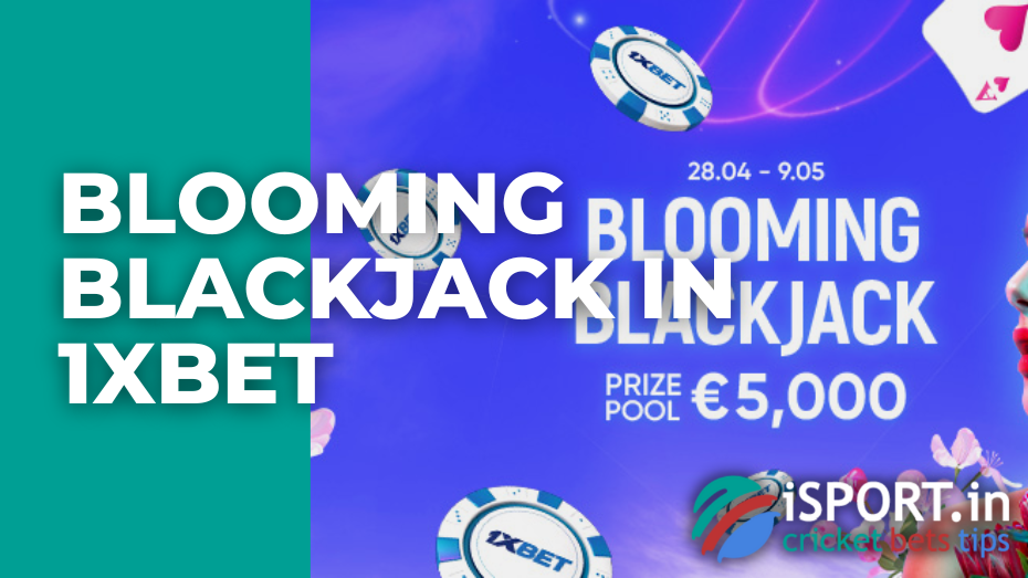 Blooming Blackjack in 1xbet