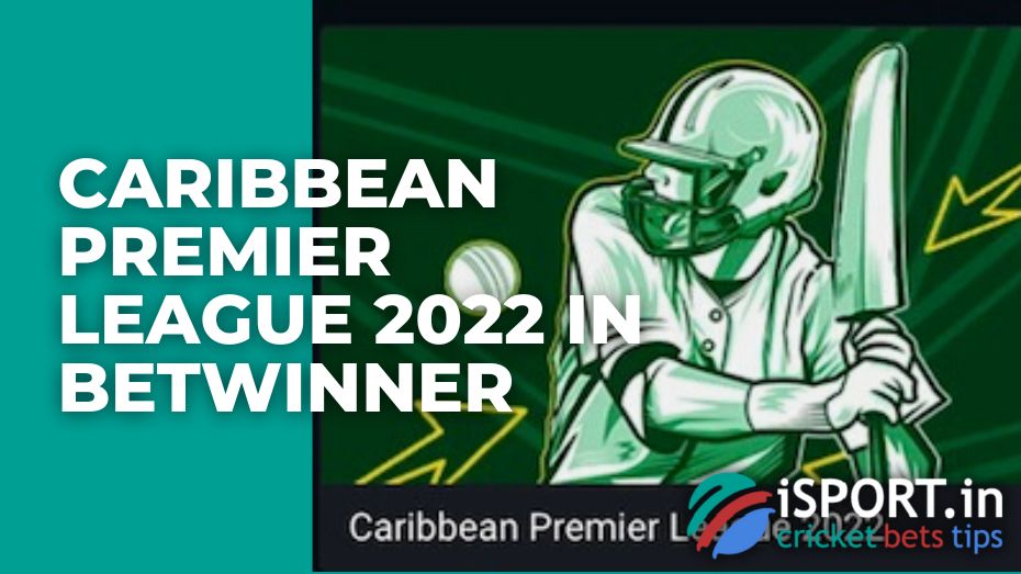 Caribbean Premier League 2022 in Betwinner