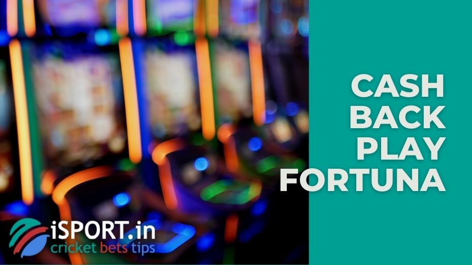 Cash Back PlayFortuna: terms and conditons