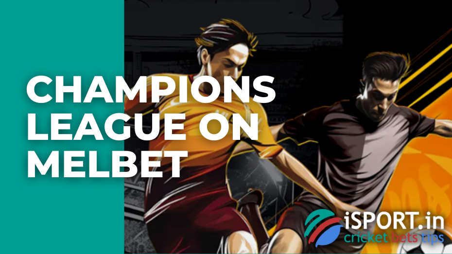 Champions League on Melbet