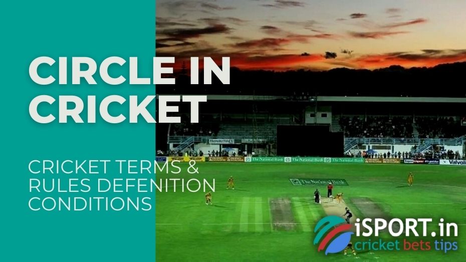 Circle on cricket term