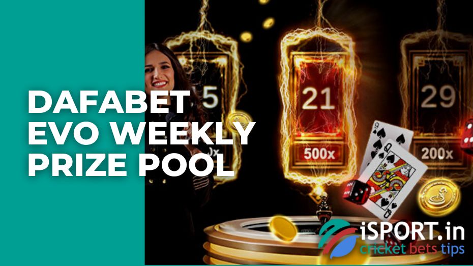 Dafabet Evo Weekly Prize Pool