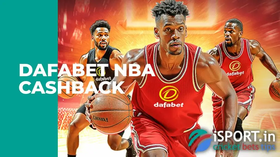 Dafabet NBA Cashback