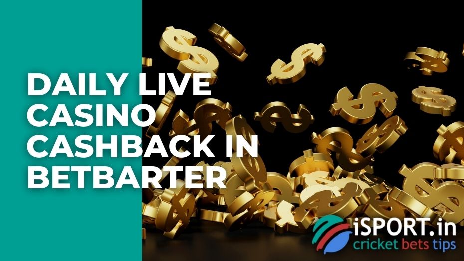 Daily Live Casino Cashback in BetBarter