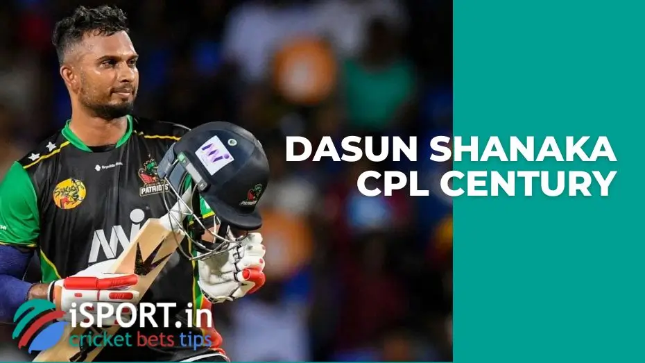 Dasun Shanaka CPL Century