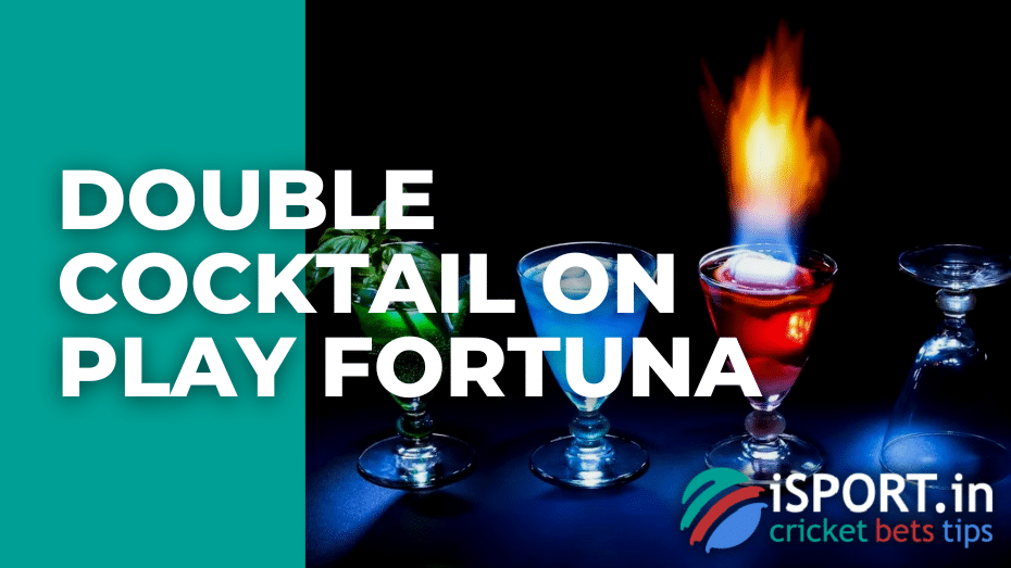 Double Cocktail on Play Fortuna