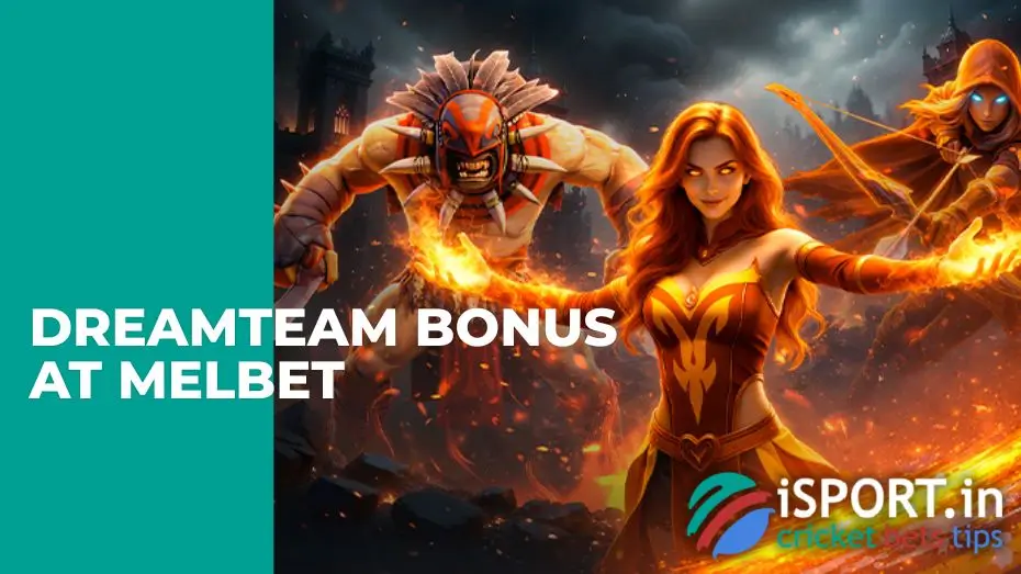 DreamTeam Bonus at Melbet