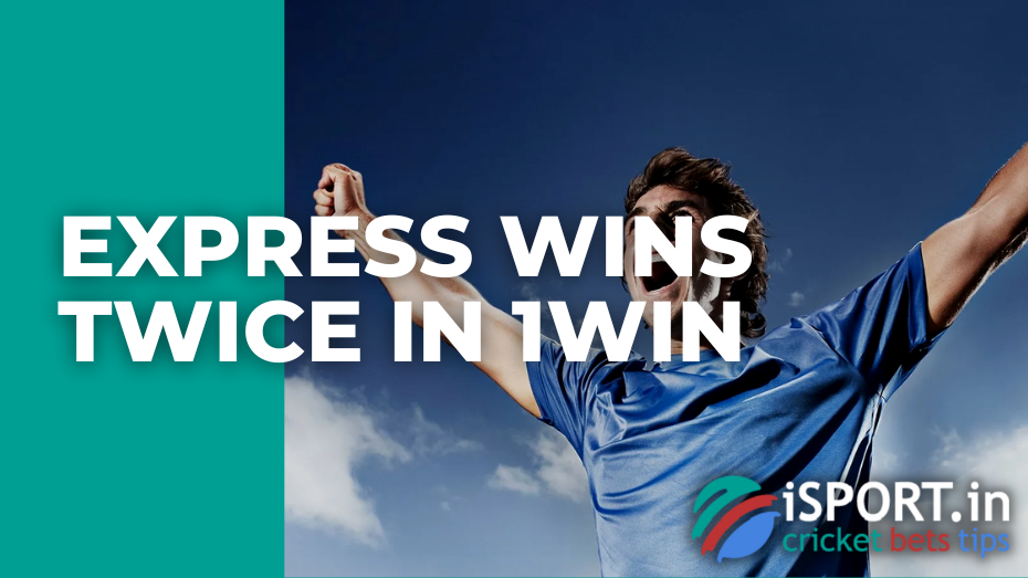Express Wins Twice in 1win