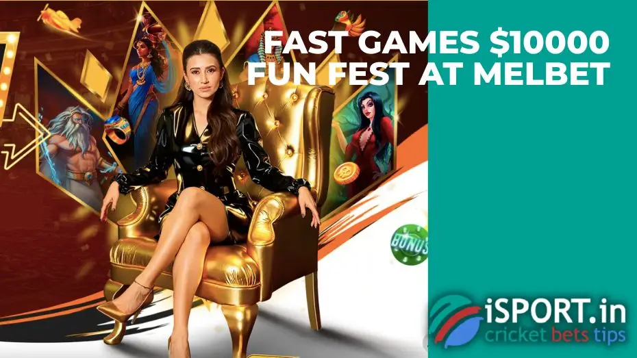 Fast games $10000 fun fest at Melbet