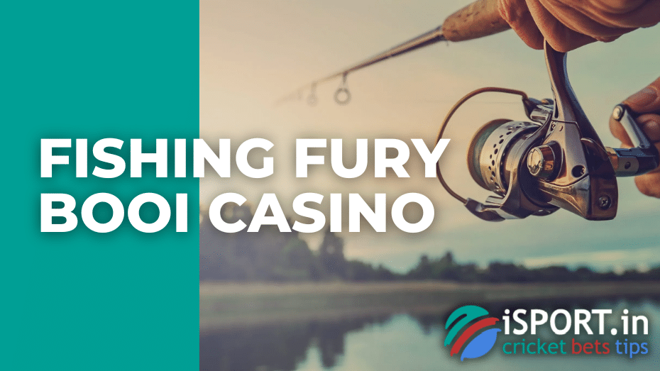Fishing Fury Booi casino