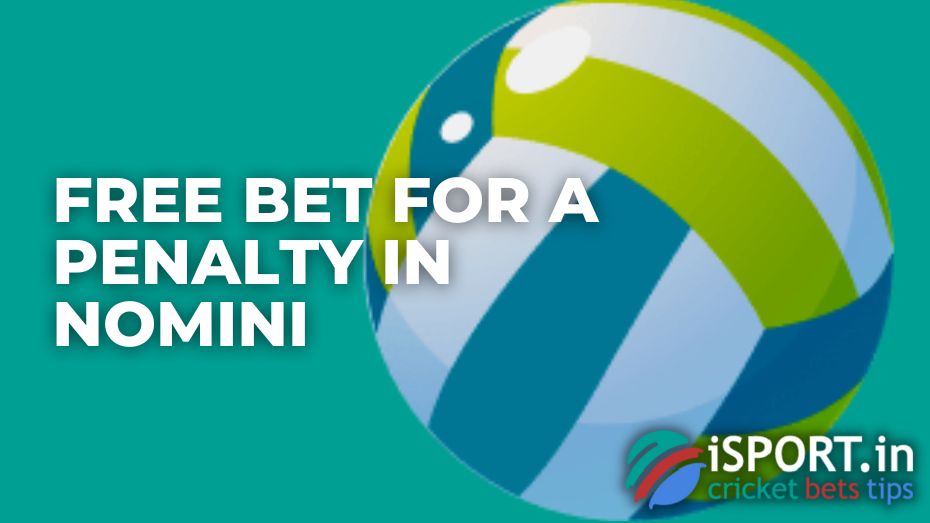 Free bet for a penalty in Nomini