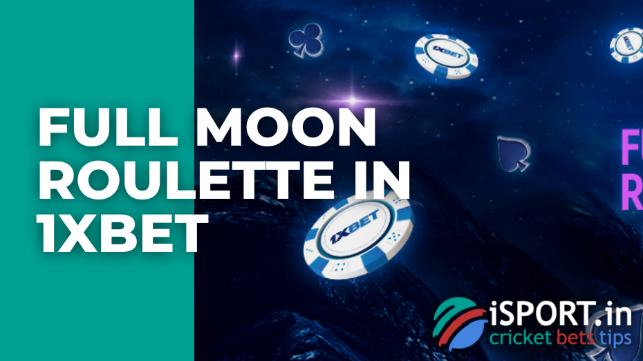 Full Moon Roulette in 1xbet