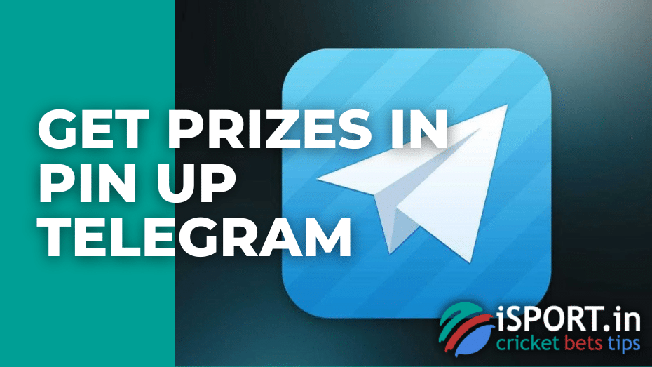 Get prizes in Pin Up Telegram
