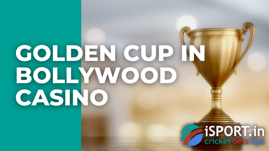 Golden Cup in Bollywood casino