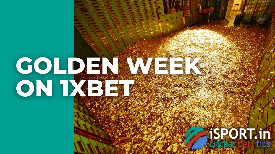 Golden Week on 1xbet