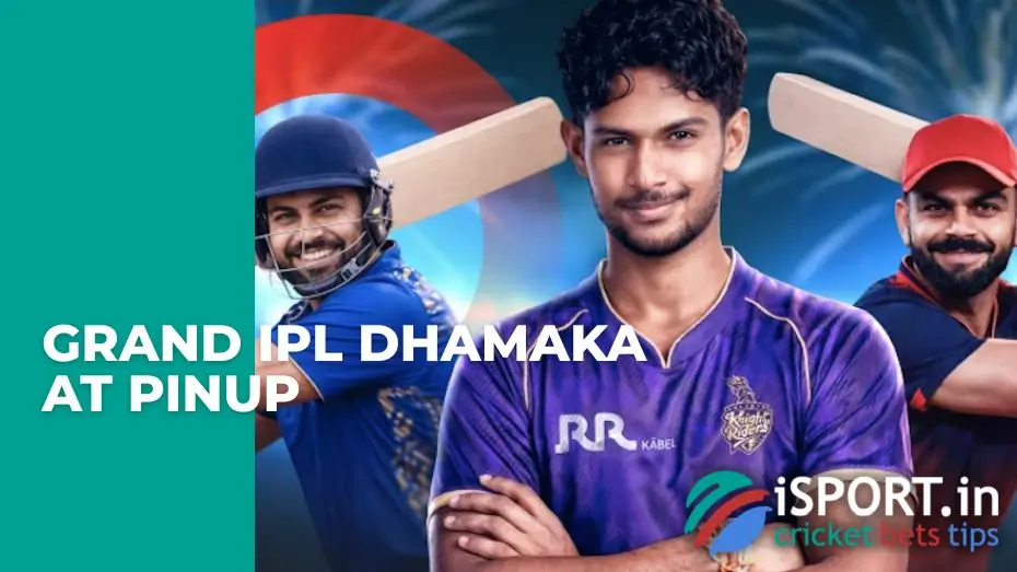 Grand IPL Dhamaka at PinUp