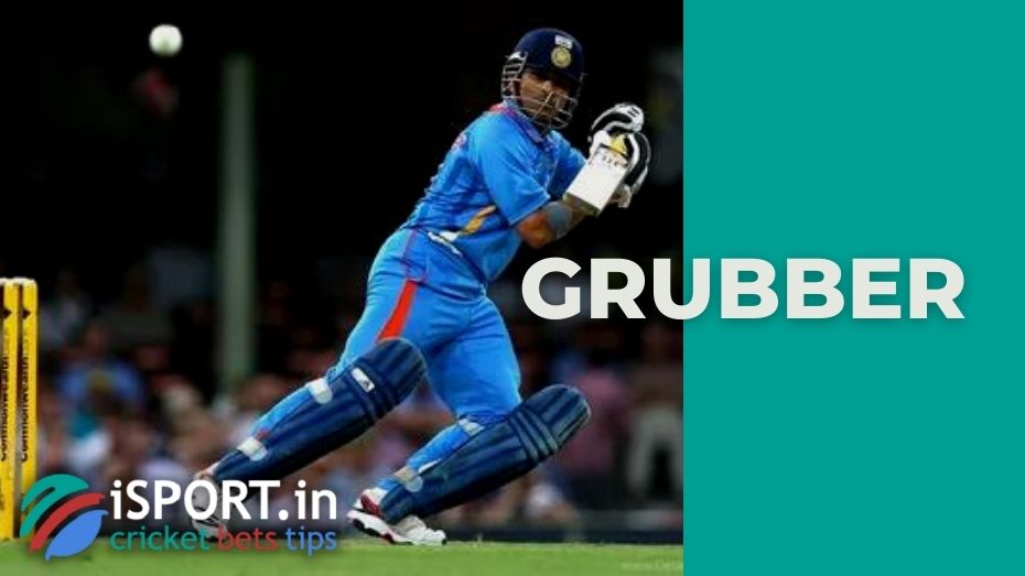 Why Grubber is good for a bowler