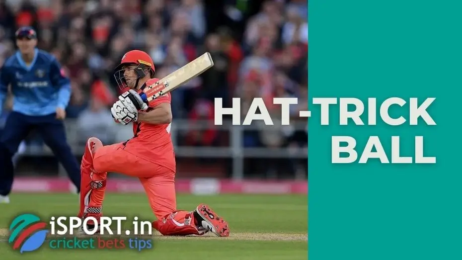 Hat-trick ball 1 Hat-trick ball