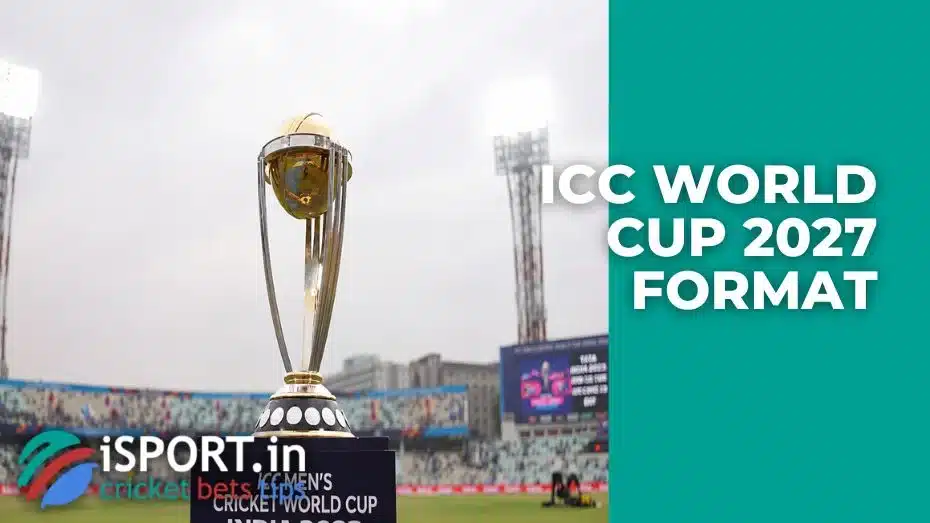 ICC World Cup 2027 Format