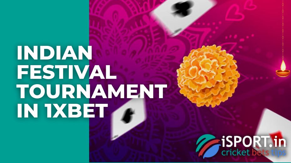Indian Festival Tournament in 1xBet
