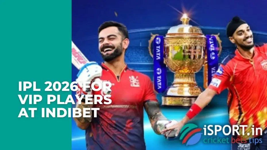 Indian Premier League 2026 for VIP Players at IndiBet