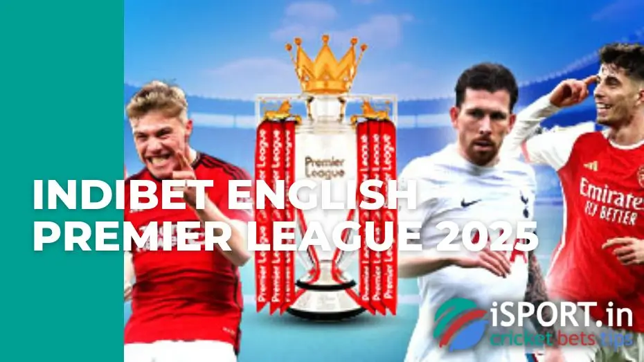 IndiBet English Premier League 2025