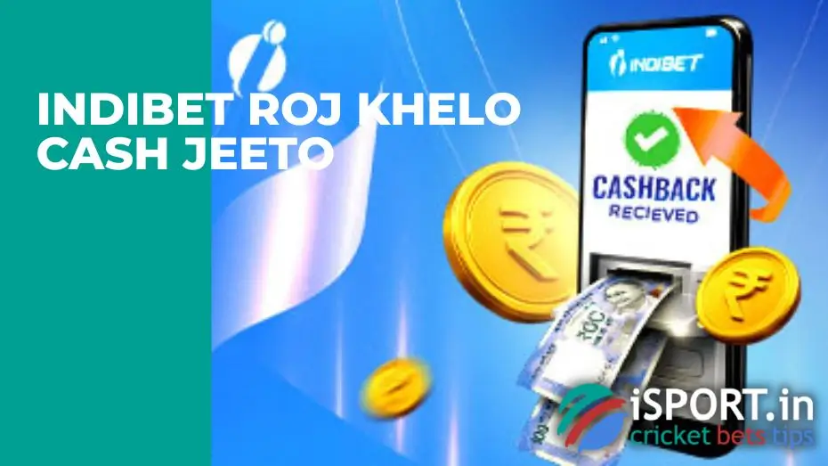 IndiBet Roj Khelo Cash Jeeto