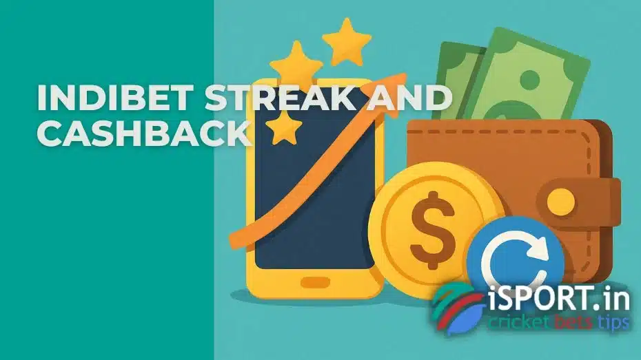 IndiBet Streak and Cashback