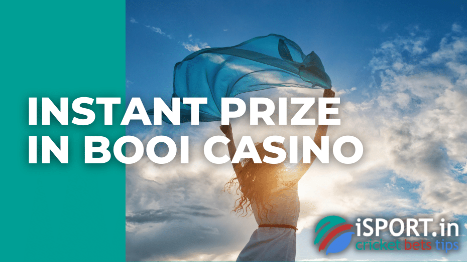 Instant Prize in Booi casino