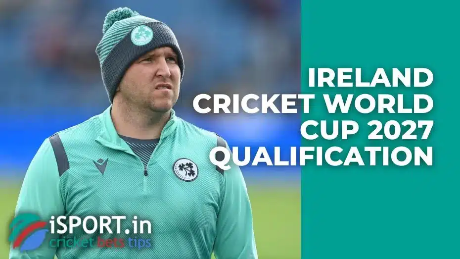 Ireland Cricket World Cup 2027 Qualification