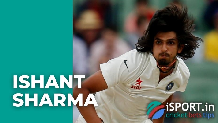 Ishant Sharma: achievements and interesting facts