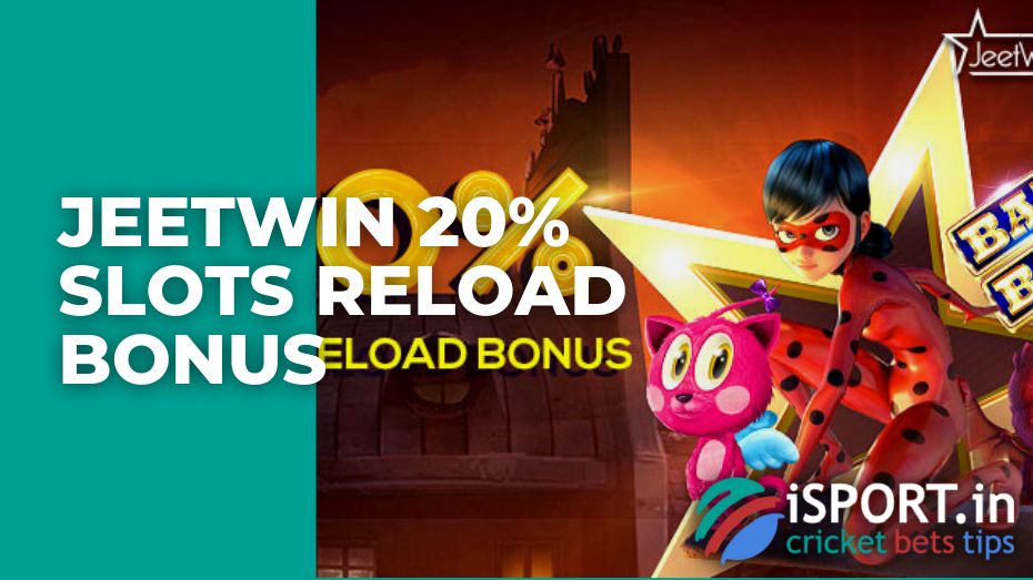 Jeetwin 20% Slots Reload Bonus