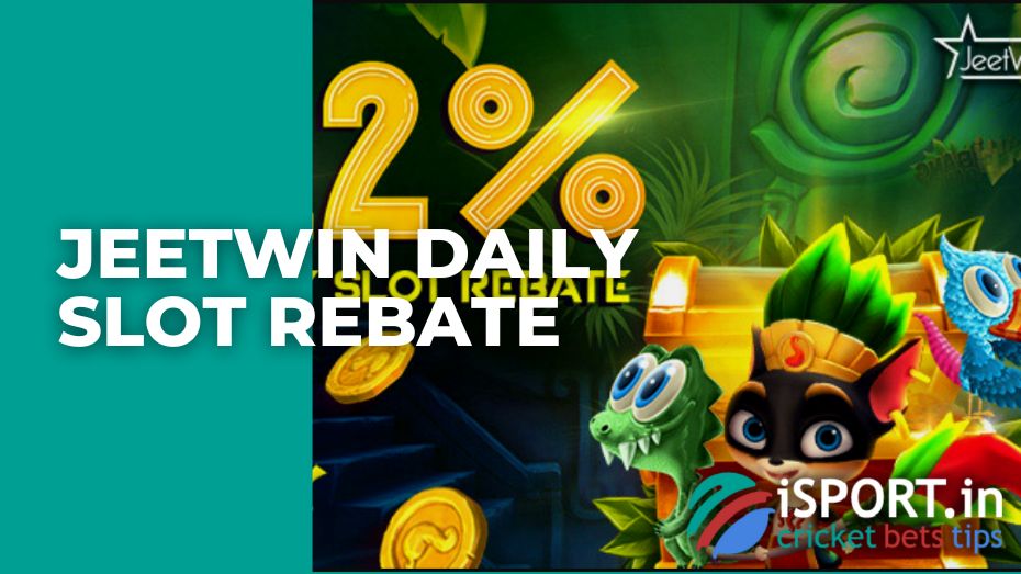 Jeetwin Daily Slot Rebate