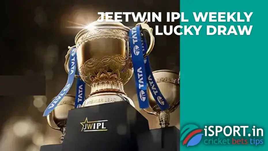 JeetWin IPL Weekly Lucky Draw