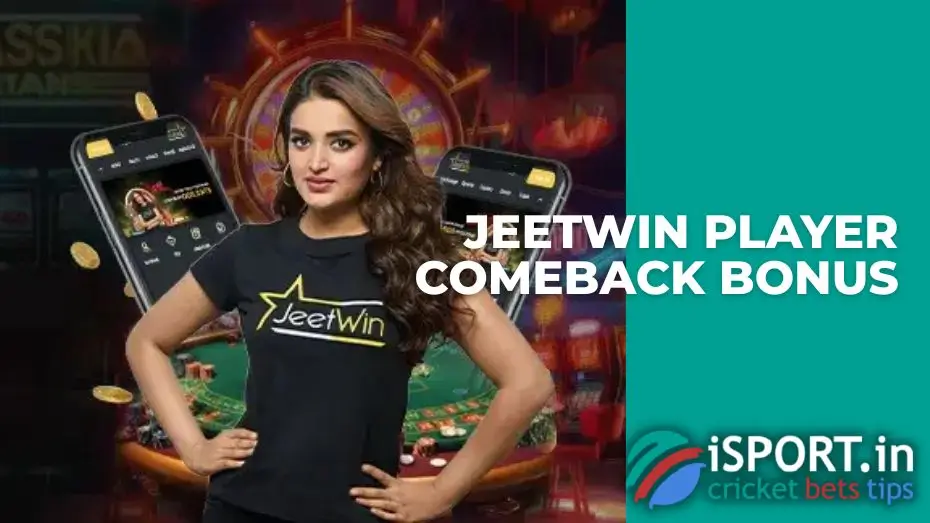 JeetWin Player Comeback Bonus