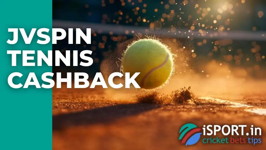 JVSpin Tennis Cashback 2 JVSpin Tennis Cashback