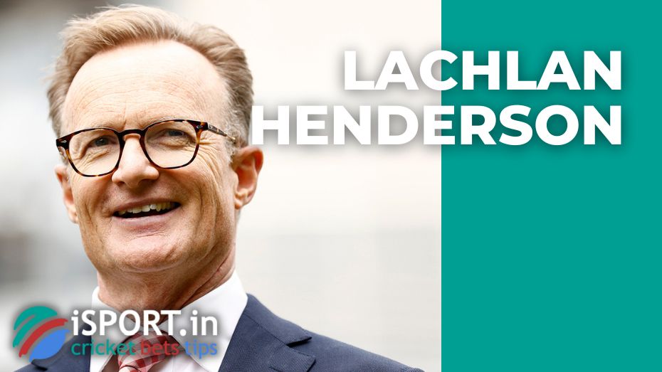 Lachlan Henderson to step down as Cricket Australia Chair