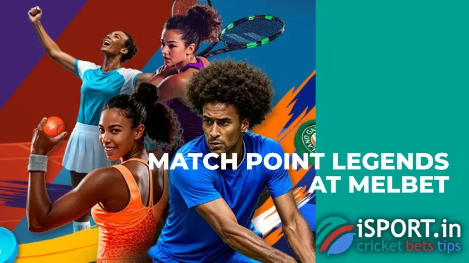 Match Point Legends at Melbet