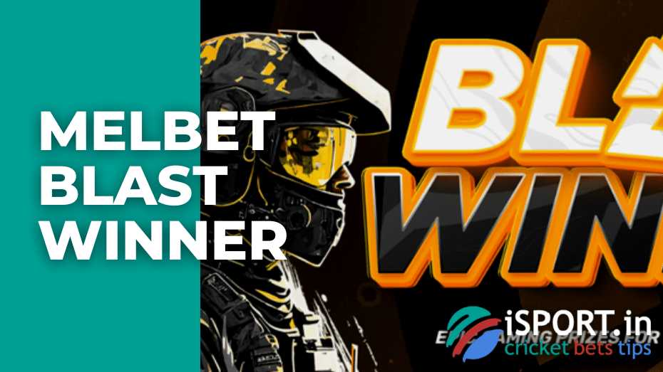 Melbet Blast Winner