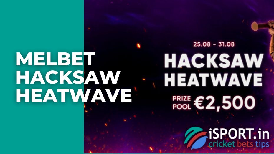 Melbet Hacksaw Heatwave