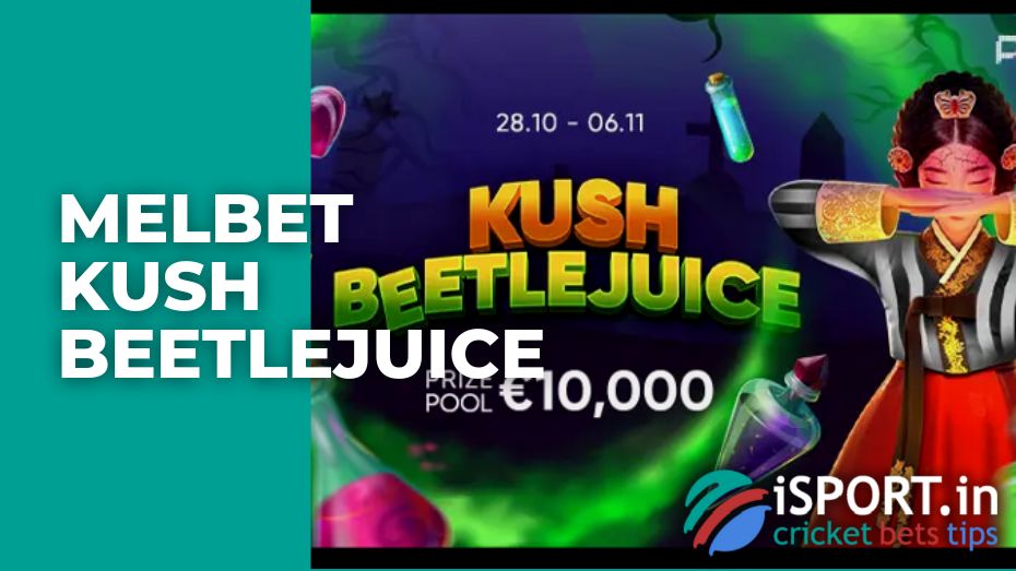 Melbet Kush Beetlejuice