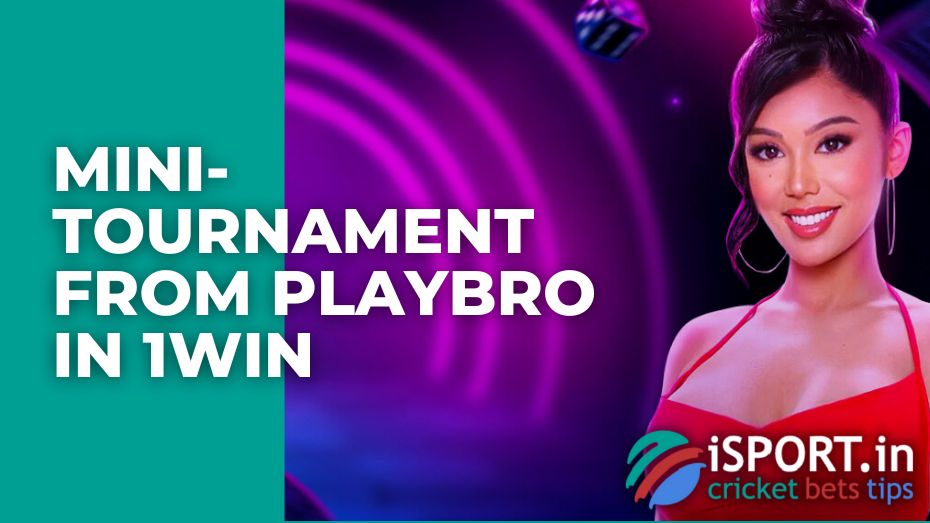 Mini-tournament from Playbro in 1win
