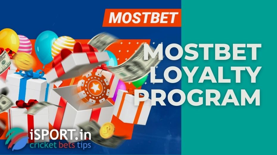Mostbet Loyalty Program - from begginer to vip