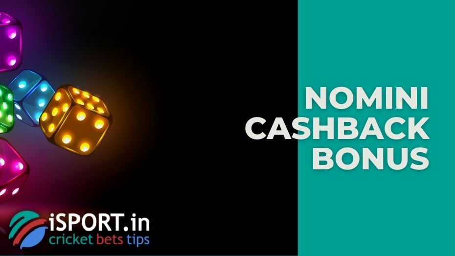 Nomini Cashback bonus: general information