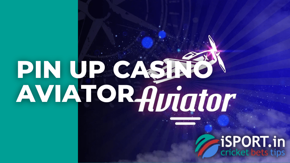 Pin Up casino Aviator