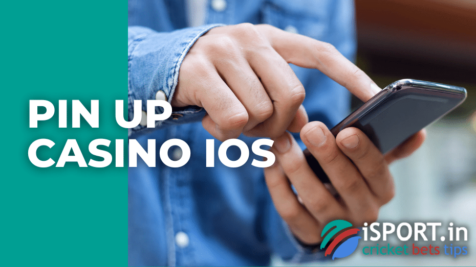 Pin Up casino iOS